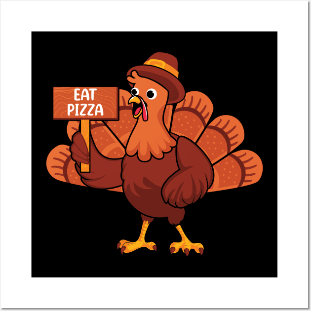 Thanksgiving Turkey Eat Pizza Wall Art by MZeeDesigns